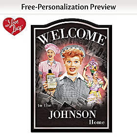 I LOVE LUCY Personalized Welcome Sign